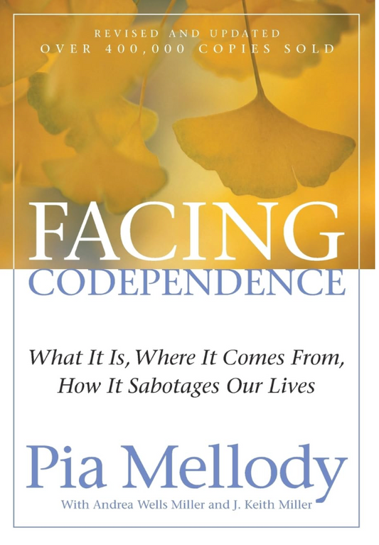 FACING CODEPENDENCE - Pia Mellody